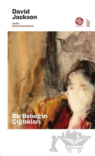 Bir Bebeğin Çığlıkları – David Jackson – Sahi Kitap kitap kapağı