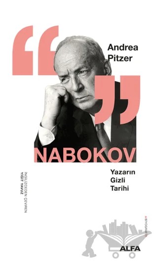 Nabokov Yazarın Gizli Tarihi – Andrea Pitzer – Alfa Yayınları kitap kapağı