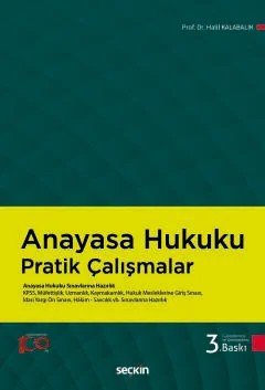 Anayasa Hukuku Pratik Çalışmalar – Halil Kalabalık – Seçkin Yayıncılık kitap kapağı