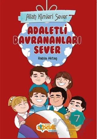 Adaletli Davrananları Sever - Allah Kimleri Sever 7 – Rabia Aktaş Şenkardeşler – Siyer Çocuk Yayınları kitap kapağı