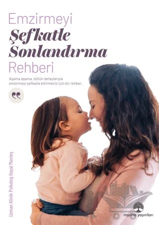 Emzirmeyi Şefkatle Sonlandırma Rehberi – Hayal Menteş – Myrina Yayınları kitap kapağı
