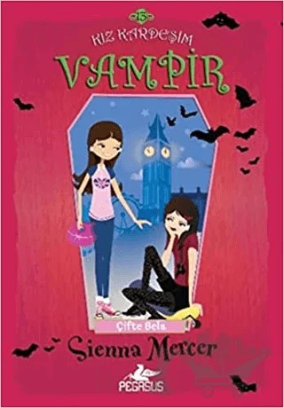 Kız Kardeşim Vampir 13 – Sienna Mercer – Pegasus Çocuk Yayınları kitap kapağı