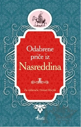 Nasreddin Hoca - Boşnakça Seçme Hikayeler – Demet Küçük – Profil Kitap kitap kapağı
