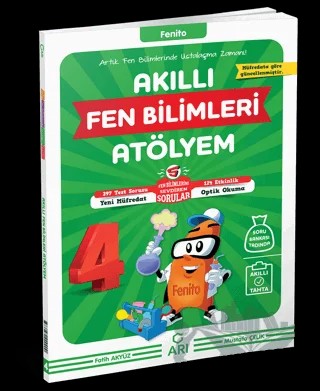 4. Sınıf Fenito Akıllı Fen Bilimleri Atölyem – Fatih Akyüz, Mustafa Çelik – Arı Yayıncılık kitap kapağı