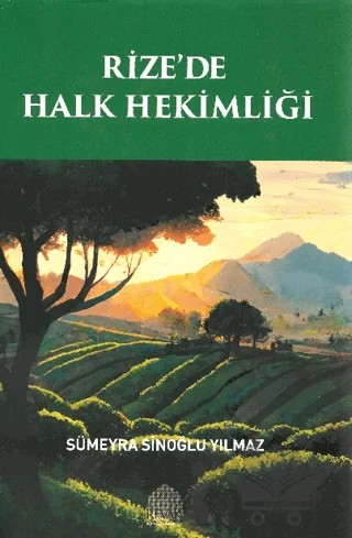 Rize’de Halk Hekimliği – Sümeyra Sinoğlu Yılmaz – REVAK Rize Araştırmaları Vakfı kitap kapağı