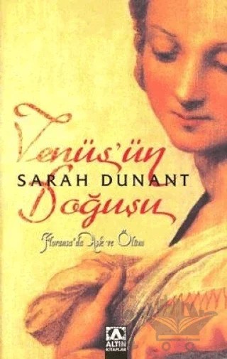 Venüs’ün Doğuşu – Sarah Dunant – Altın Kitaplar kitap kapağı