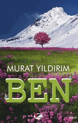 Ben – Murat YILDIRIM – Kırmızı ve Siyah Yayınevi kitap kapağı