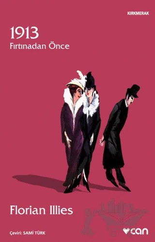 1913 - Fırtınadan Önce – Florian Illies – Can Yayınları kitap kapağı