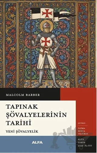 Tapınak Şövalyelerinin Tarihi – Malcolm Barber – Alfa Yayınları kitap kapağı