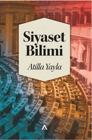 Siyaset Bilimi – Atilla Yayla – Adres Yayınları kitap kapağı