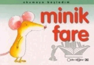 Okumaya Başladım Minik Fare – Oya Ferzan Gürsoy – Altın Kitaplar kitap kapağı