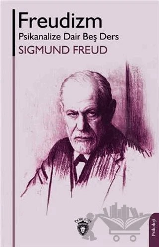 Freudizm Psikanalize Dair Beş Ders – Sigmund Freud – Dorlion Yayınları kitap kapağı