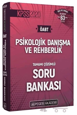 2020 KPSS ÖABT Psikolojik Danışma ve Rehberlik Tamamı Çözümlü Soru Bankası – Kolektif – Pegem Akademi Yayıncılık kitap kapağı
