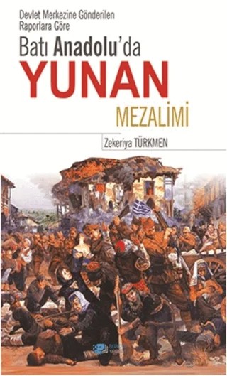 Batı Anadolu'da Yunan Mezalimi – Zekeriya Türkmen – Berikan Yayınevi kitap kapağı