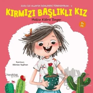 Kırmızı Başlıklı Kız - Zuzu İle Allah’ın İsimlerini Öğreniyorum 2 – Hatice Kübra Tongar – Hayykitap kitap kapağı