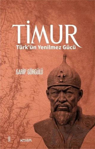 Timur – Garip Görgülü – Kavim Yayıncılık kitap kapağı