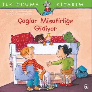Çağlar Misafirliğe Gidiyor - İlk Okuma Kitabım – Christian Tielmann – İş Bankası Kültür Yayınları kitap kapağı
