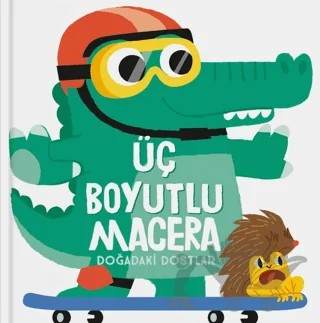 Üç Boyutlu Macera - Doğadaki Dostlar – Kolektif – İndigo Çocuk kitap kapağı