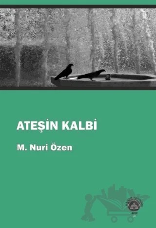 Ateşin Kalbi – M. Nuri Özen – Nando Yayınları kitap kapağı