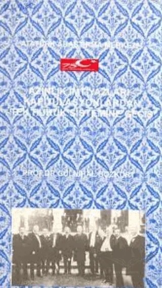 Azınlık İmtiyazları Kapitülasyonlardan Tek Hukuk Sistemine Geçiş – Gülnihal Bozkurt – Atatürk Araştırma Merkezi kitap kapağı