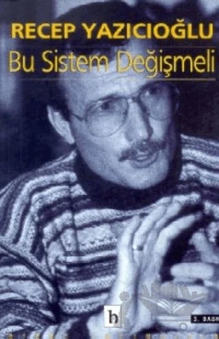 Bu Sistem Değişmeli Alternatif Bir Yaklaşım – Recep Yazıcıoğlu – Birey Yayıncılık kitap kapağı