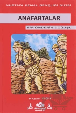 Anafartalar - Bir Önderin Doğuşu – Hasan Yiğit – Narçiçeği Yayıncılık kitap kapağı