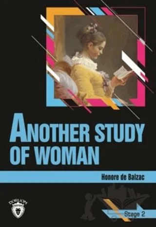 Another Study Of Woman Stage 2 (İngilizce Hikaye) – Honore de Balzac – Dorlion Yayınları kitap kapağı