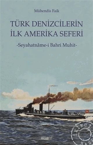 Türk Denizcilerin İlk Amerika Seferi – Mühendis Faik – Kitabevi Yayınları kitap kapağı