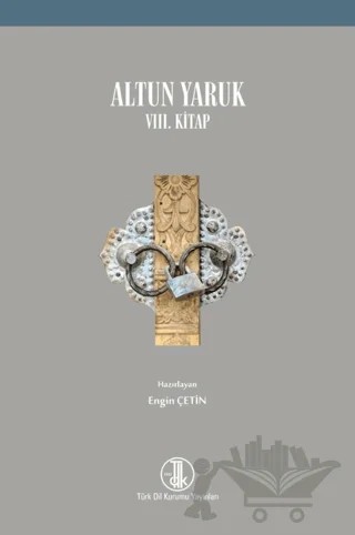 Altun Yaruk 8. Kitap – Engin Çetin – Türk Dil Kurumu Yayınları kitap kapağı