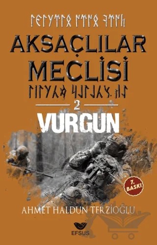 Aksaçlılar Meclisi 2 - Vurgun – Ahmet Haldun Terzioğlu – Efsus Yayınları kitap kapağı