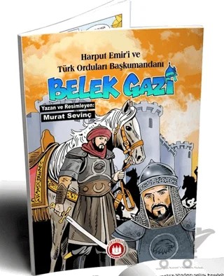 Harput Emir'i ve Türk Orduları Başkumandanı Bellek Gazi (Resimli) – Murat Sevinç – Bordo Ressam kitap kapağı
