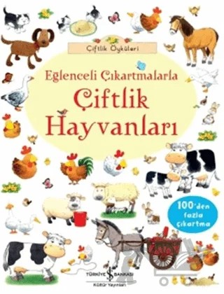 Çiftlik Öyküleri- Eğlenceli Çıkartmalarla Çiftlik Hayvanları – Usborne Publishing – İş Bankası Kültür Yayınları kitap kapağı