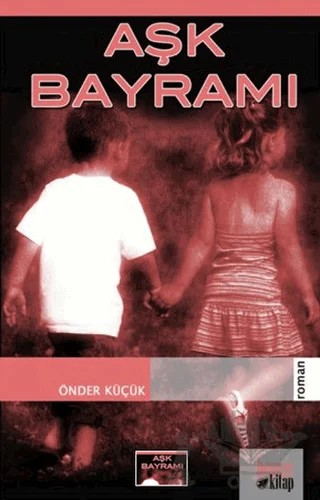 Aşk Bayramı – Önder Küçük – Bencekitap kitap kapağı