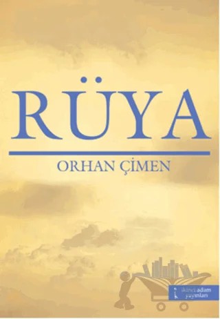 Rüya – Orhan Çimen – İkinci Adam Yayınları kitap kapağı