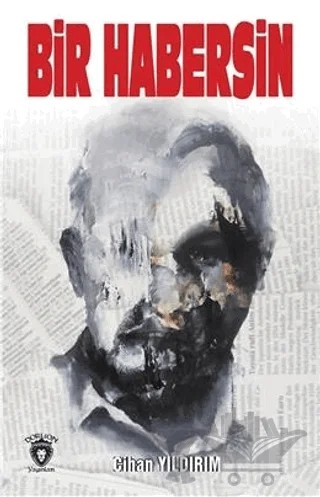 Bir Habersin – Cihan Yıldırım – Dorlion Yayınları kitap kapağı