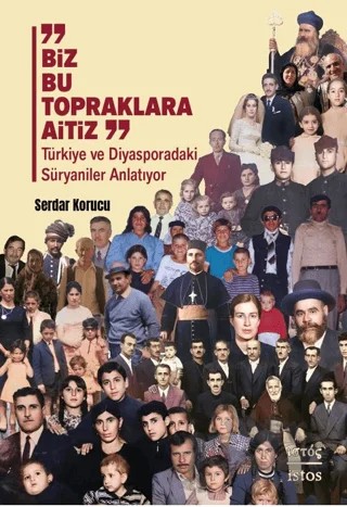 Biz Bu Topraklara Aitiz – Serdar Korucu – İstos Yayıncılık kitap kapağı