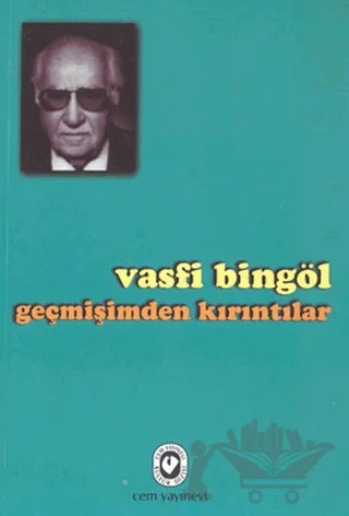 Geçmişimden Kırıntılar – Vasfi Bingöl – Cem Yayınevi kitap kapağı