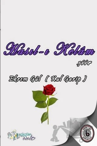 Hasıl-ı Kelam – Ekrem Gül – Kültür Ajans Yayınları kitap kapağı