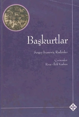 Başkurtlar – Sergey İvanoviç Rudenko – Kömen Yayınları kitap kapağı