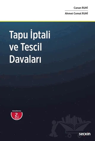 Tapu İptali ve Tescil Davaları – Canan Ruhi, Ahmet Cemal Ruhi – Seçkin Yayıncılık kitap kapağı