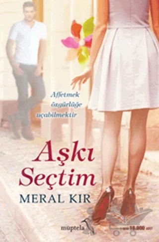 Aşkı Seçtim – Meral Kır – Müptela Yayınları kitap kapağı