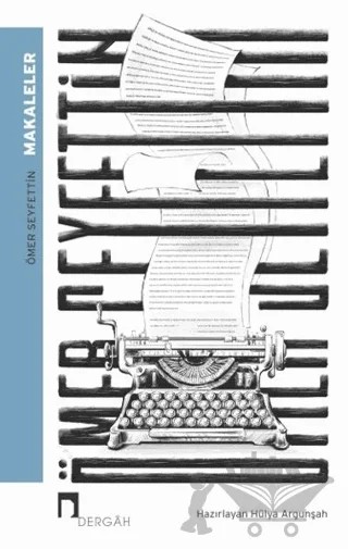 Makaleler – Ömer Seyfettin – Dergah Yayınları kitap kapağı