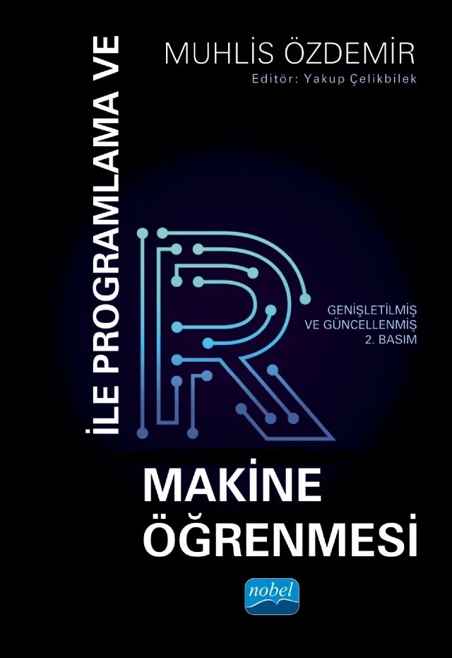 R ile Programlama ve Makine Öğrenmesi – Muhlis Özdemir – Nobel Akademik Yayıncılık kitap kapağı