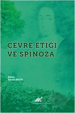 Çevre Etiği ve Spinoza – Emrah Akyüz – Paradigma Akademi Yayınları kitap kapağı