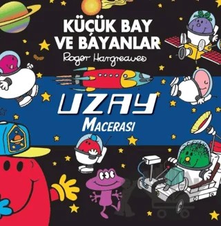Küçük Bay ve Bayanlar Uzay Macerası – Roger Hargreaves – Doğan Çocuk kitap kapağı