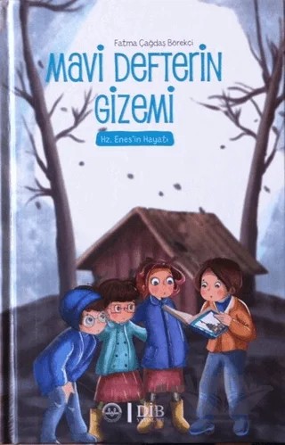Mavi Defterin Gizemi - Hz. Enesin Hayatı – Fatma Çağdaş Börekçi – Diyanet İşleri Başkanlığı kitap kapağı