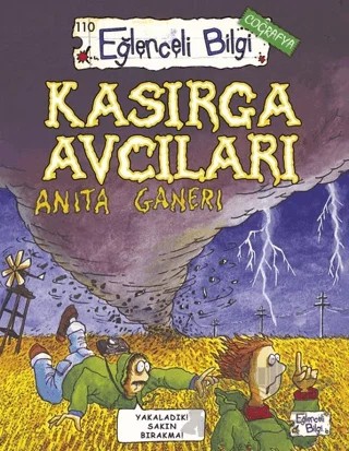 Kasırga Avcıları – Anita Ganeri – Eğlenceli Bilgi Yayınları kitap kapağı