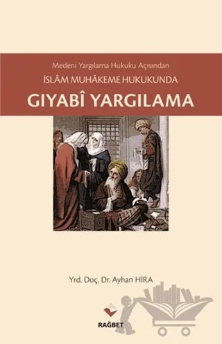 Gıyabi Yargılama – Ayhan Hıra – Rağbet Yayınları kitap kapağı