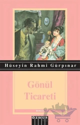 Gönül Ticareti – Hüseyin Rahmi Gürpınar – Özgür Yayınları kitap kapağı
