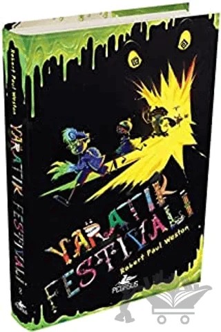Yaratık Festivali – Robert Paul Weston – Pegasus Çocuk Yayınları kitap kapağı